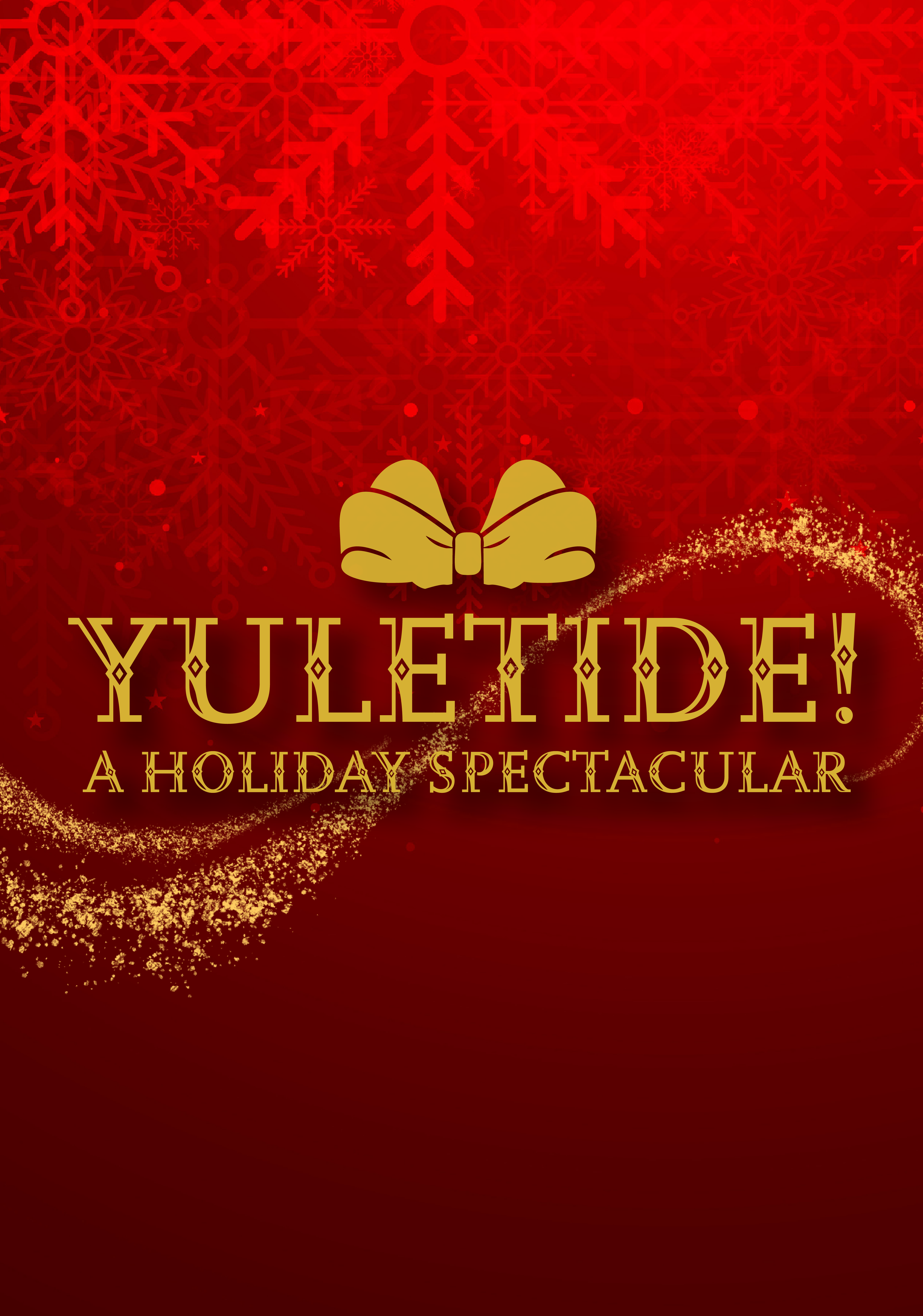 Yuletide! A Holiday Spectacular